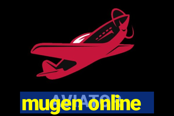 mugen online